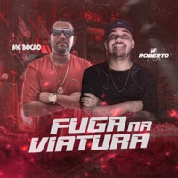 Fuga na Viatura - Single - Roberto Teclas no Beat & Mc Bocão