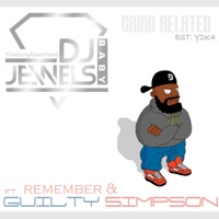 Grind Related (feat. Guilty Simpson & Remember) - Single - Dj Jewels Baby