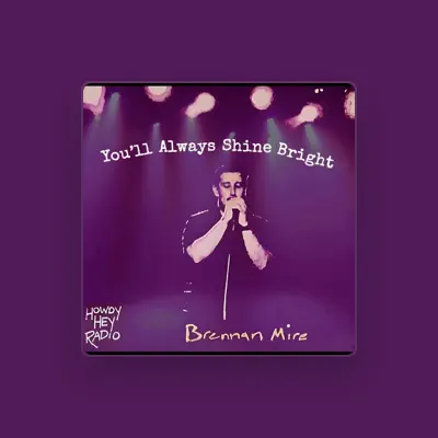Listen to Brennan Mire, watch music videos, read bio, see tour dates & more!