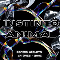 Instinto Animal - Single - SONIDO VIOLETA, Labaez & ZXXC