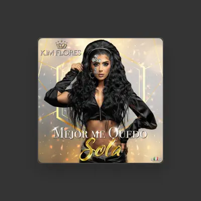Listen to Kim Flores, watch music videos, read bio, see tour dates & more!