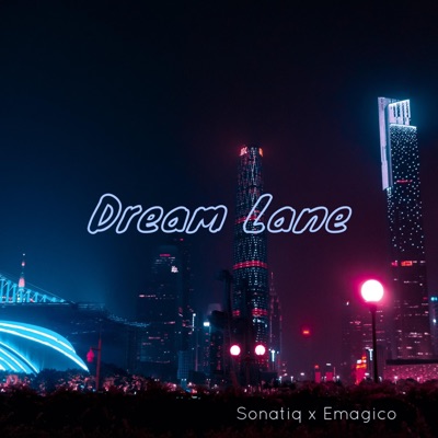 Dream Lane (feat. Emagico) - Single
