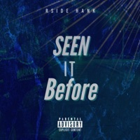 Seen It Before - Single - Rside Hank