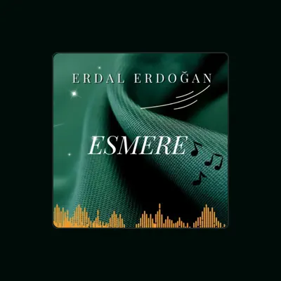Listen to Erdal Erdoğan, watch music videos, read bio, see tour dates & more!
