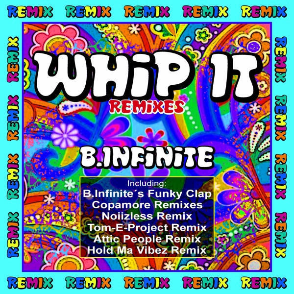 Whip It (Remixes) [Remixes]