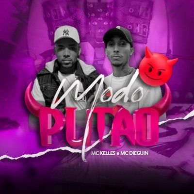 Modo Putão (feat. Mc Kelles & Dieguin) - Single
