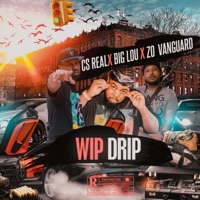 WHIP DRIP (feat. Zo Vanguard & Cs Real) - Single - BIG LOU STL