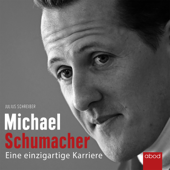 Michael Schumacher : Eine einzigartige Karriere - Julius Schreiber