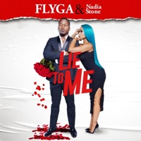 LIE TO ME (feat. NADIA STONE) - Single - FLYGA