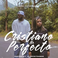 Cristiano No Perfecto - Single - Creyente.7 & Infinitoamor