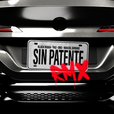Sin Patente (feat. Manicomio Urban Music, Yhaziel & Maicol Sirdike) - Single