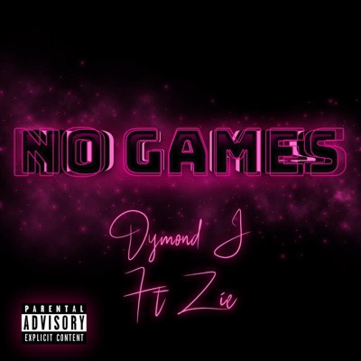 No Games (feat. ZIE) - Single