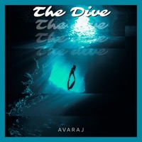 The Dive - Single - Avaraj