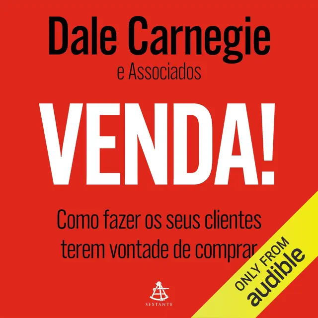 Venda!: Como fazer os seus clientes terem vontade de comprar (Unabridged)