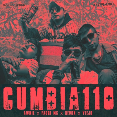 Cumbia 110 (feat. Awnil, Fabri MC, Redox & ViejoLQR) - Single