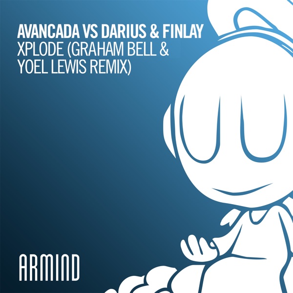 Xplode (Graham Bell & Yoel Lewis Remix) - Single