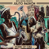 Horns of Cuba (feat. Julito Padrón) - EP artwork