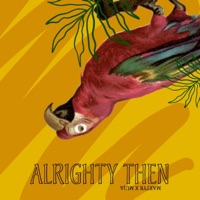 Alrighty Then (feat. Muja Messiah) - Single - Mike The Martyr