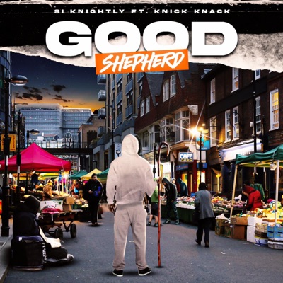 Good Shepherd (feat. Knick Knack) - Single