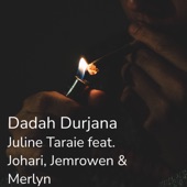 Dadah Durjana (feat. Johari, Jemrowen & Merlyn) artwork