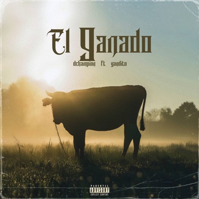El Ganado (feat. Yandito) - Single