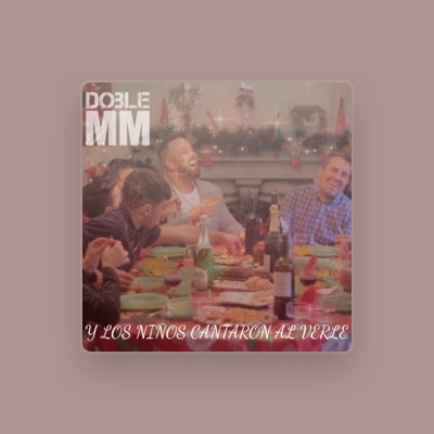 Listen to Doble MM, watch music videos, read bio, see tour dates & more!