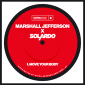 Move Your Body - Marshall Jefferson &amp; Solardo Cover Art