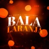 Bala Laranja - Single