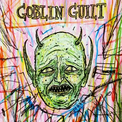 Goblin Guilt (feat. Dani House)