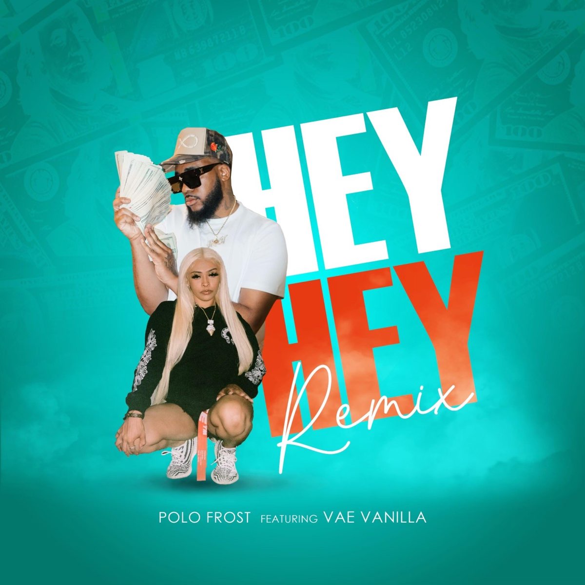 Hey Hey (feat. Vae Vanilla) [Remix] - Single - Polo Frostの ...