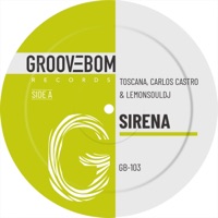 Sirena - Single - TOSCANA, Carlos Castro & LemonSouldj
