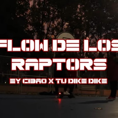 FLOW DE LOS RAPTORS (feat. EY CIBAO) - Single