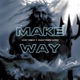 Make Way Single