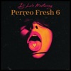 Perreo Fresh 6 - Single