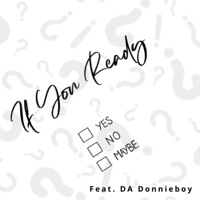 If You Ready (feat. DA Donnieboy) [Feature Version] - Single - I-Ronik313