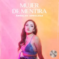 Mujer de mentira — Angeles Arboleda