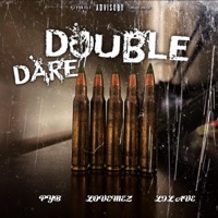 Double Dare (feat. LoveMez & Lil Ave) - Single - PYB