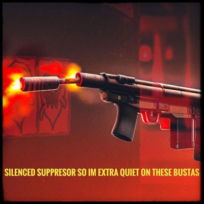 Silenced Suppresor So IM Extra Quiet On These Bustas - Single