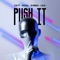 PUSH IT (feat. Lika) artwork