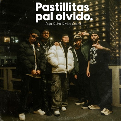 Pastillitas Pal Olvido - Single