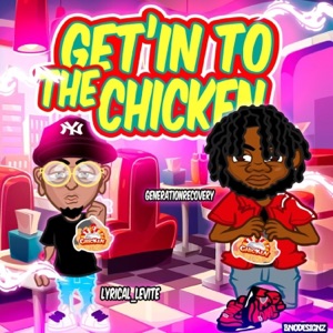 Get'in To the Chicken (feat. Lyrical_Levite)