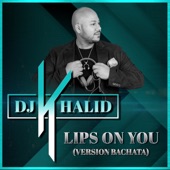 Lips on You (Version Bachata) artwork