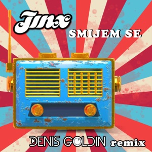 Smijem Se (Denis Goldin Remix) - Single