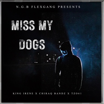 Miss My Dogs - Single