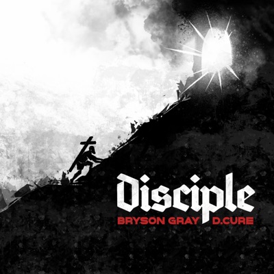 Disciple (feat. Bryson Gray) - Single