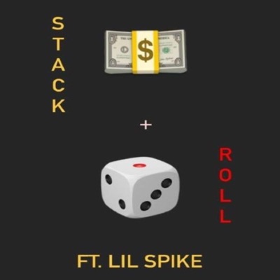 Stack & Roll (feat. Lil Spike & NYO) - Single