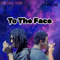 To the Face (feat. Swift Homicide) - Single - Young Dee