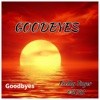 Goodbyes - Single