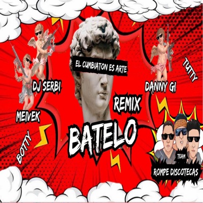 Bátelo (feat. Dj Meivek & Danny GI) [Remix Tutty Botty] - Single