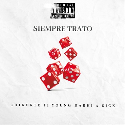 Siempre Trato (feat. Young Darhi & $ick) - Single